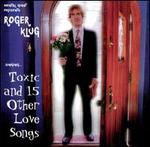 Toxic and 15 Other Love Songs