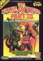 Toxic Avenger, Part III: The Last Temptation of Toxie [Director's Cut] - 