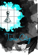 Toxic City: Opera Omina Vol I