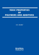 Toxic Properties of Polymers and Additives: Directory