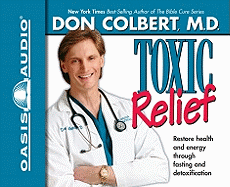 Toxic Relief: Restore Health and Energy Through Fasting and Detoxification