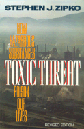 Toxic Threat: How Hazardous Substances Poison Our Lives