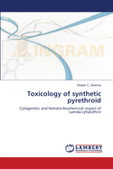 Toxicology of synthetic pyrethroid