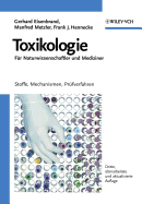 Toxikologie fur Naturwissenschaftler und Mediziner: Stoffe, Mechanismen, Prufverfahren