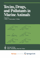 Toxins, drugs, and pollutants in marine animals