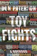 Toy Fights: A Boyhood