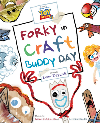 Toy Story 4: Forky in Craft Buddy Day - Daywalt, Drew