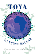 Toya: La Veuve Balkar