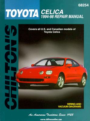 Toyota-Celica 1994-98: Covers All U.S. and Canadian Models of Toyota Celica - Chilton Automotive Books