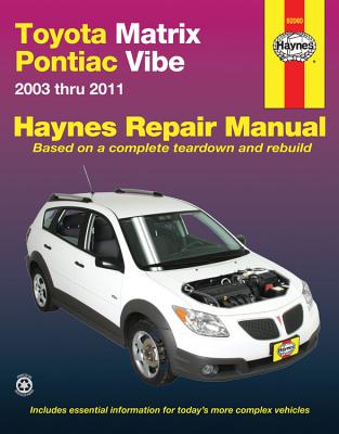 Toyota Matrix (03-11): 2003 - 11 - Haynes Publishing