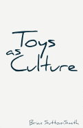 Toys as Culture