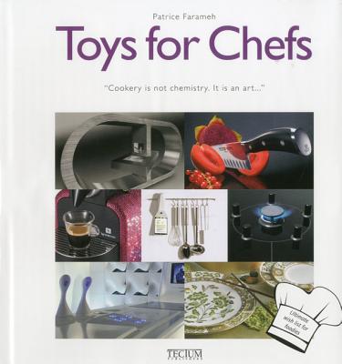 Toys for Chefs - Farameh, Patrice (Editor)