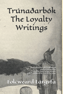 Trna?arb?k: The Loyalty Writings