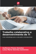 Trabalho colaborativo e desenvolvimento de TI