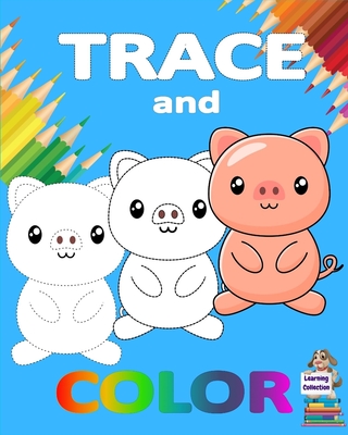 Trace and Color: Learning Collection Ages 3-6 Easy Kids Drawing Preschool Kindergarten   Practice line tracing, pen control to trace   Cute animal trace and color book for kids   Fun and simple color and trace book for toddlers - Axinte