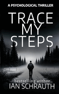 Trace my steps: A physiological thriller