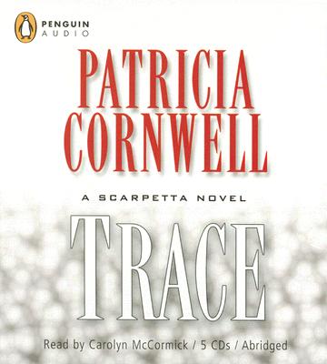 Trace - Cornwell, Patricia, and McCormick, Carolyn (Read by)