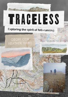 Traceless: Exploring the Spirit of Fell-Running - Cox, Geoff, and Dawe, Heather