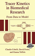 Tracer Kinetics in Biomedical Research: From Data to Model