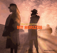 Tracey Moffatt: My Horizon