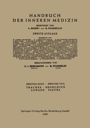 Trachea, Bronchien, Lungen, Pleura: Zweiter Band / 2. Teil Zirkulationsorgane; Mediastinum; Zwerchfell; Luftwege; Lungen; Pleura