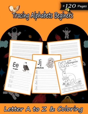 Tracing Alphabets Beginers: Cursive Workbook for Kids 3 in 1: cursive workbook cursive handwriting book for smart students I Writing Letters, Words & Sentences 3-in-1 Cursive Letter Practice Tracing Book for Beginners, kindergarten - Press, Alaoui