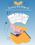 Tracing and Beyond: Tracing and coloring book for kids (Letters/Numerals/Words)