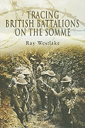 Tracing British Battalions on the Somme