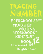 "*"tracing: NUMBER*Preschoolers*PRACTICE WRITING WORKBOOK*, KIDS*AGES*3-5"*" "*"TRACING: NUMBER*Preschoolers*PRACTICE WRITING WORKBOOK*, FOR KIDS*AGES*3-5"*"