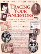 Tracing Your Ancestors: An Illustrated Guide to Compiling Your Family Tree