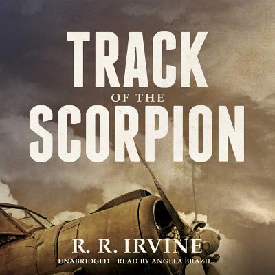 Track of the Scorpion - Irvine, R R, and Brazil, Angela (Read by)