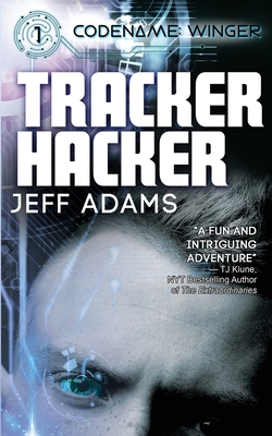 Tracker Hacker - Adams, Jeff