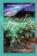 Tracks in the Mist: The Adamson Adventures Book 4