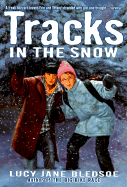 Tracks in the Snow - Bledsoe, Lucy Jane