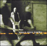 Tracks - Vasco Rossi