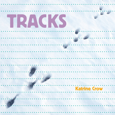 Tracks - Crow, Katrine