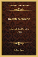 Tractate Sanhedrin: Mishnah and Tosefta (1919)
