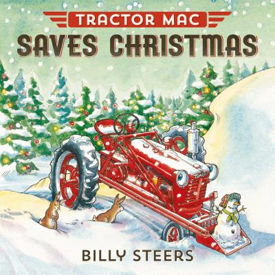 Tractor Mac Saves Christmas - Steers, Billy