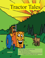 Tractor Tales: A Child's Very Own Tractor Book Starring Tiny Tractor and Tractor John