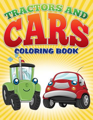 Tractors and Cars Coloring Book (Avon Coloring Books): Coloring Books For Kids - Masters, Neil