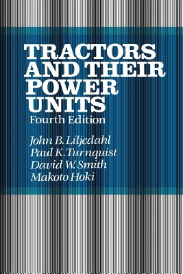 Tractors and Their Power Units - Smith, D