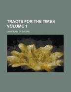 Tracts for the Times (Volume 1)