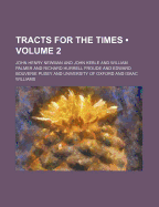 Tracts for the Times Volume 2