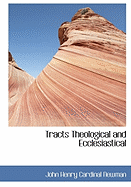 Tracts Theological and Ecclesiastical