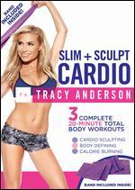 Tracy Anderson: Slim + Sculpt Cardio [With Band]