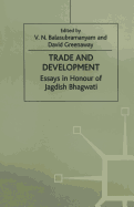 Trade and Development: Essays in Honour of Jagdish Bhagwati