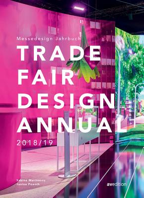 Trade Fair Design Annual 2018/19 - Marinescu, Sabine (Editor), and Poesch, Janina (Editor)