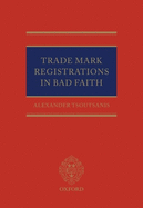 Trade Mark Registrations in Bad Faith