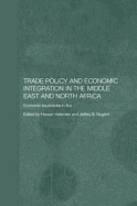 Trade Policy and Economic Integration in the Middle East and North Africa: Economic Boundaries in Flux