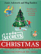 Trade Secrets: Christmas: Everything You Need to Know to Get Through Christmas!